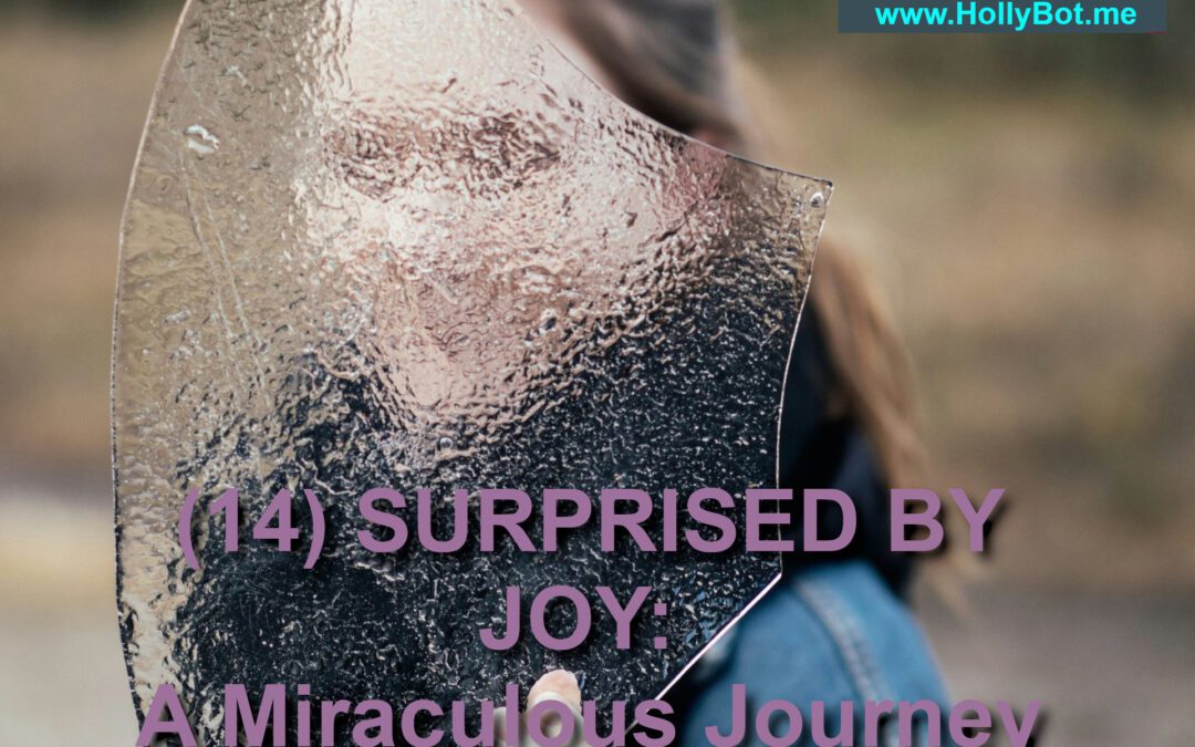 (14) SURPRISED BY JOY: A Miraculous Journey from Doubt to Experiencing God